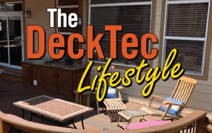 The DeckTec LIfestyle