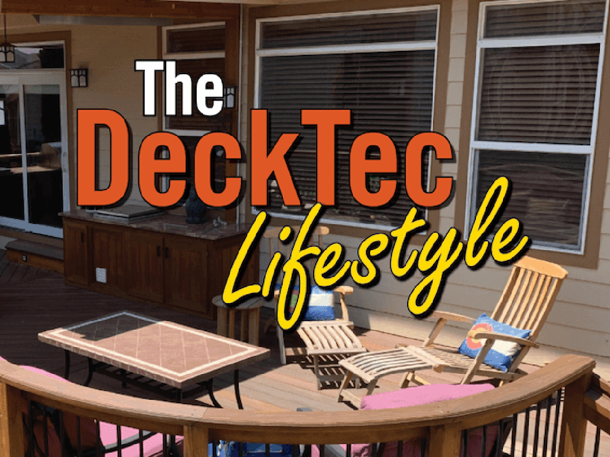 The DeckTec LIfestyle